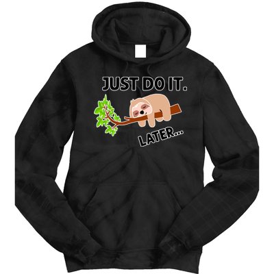 Just Do It Later Funny Lazy Sloth Tie Dye Hoodie