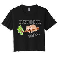 Just Do It Later Funny Lazy Sloth Crop Top