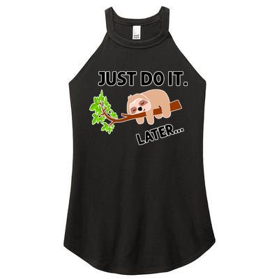 Just Do It Later Funny Lazy Sloth Women's Perfect Tri Rocker Tank