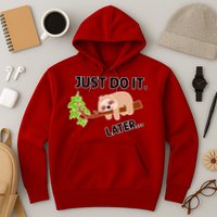 Just Do It Later Funny Lazy Sloth Hoodie