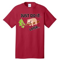 Just Do It Later Funny Lazy Sloth Tall T-Shirt