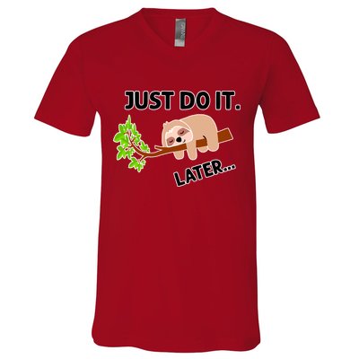 Just Do It Later Funny Lazy Sloth V-Neck T-Shirt