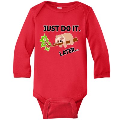 Just Do It Later Funny Lazy Sloth Baby Long Sleeve Bodysuit