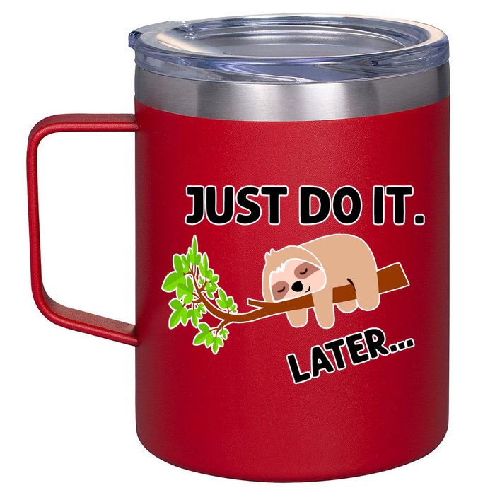 Just Do It Later Funny Lazy Sloth 12oz Stainless Steel Coffee Mug