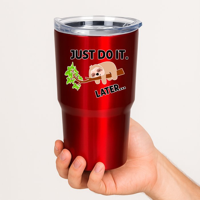 Just Do It Later Funny Lazy Sloth Tumbler