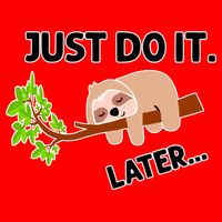 Just Do It Later Funny Lazy Sloth Mousepad