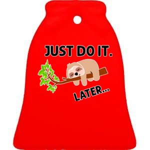 Just Do It Later Funny Lazy Sloth Ceramic Bell Ornament