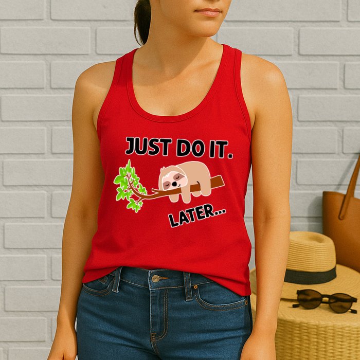 Just Do It Later Funny Lazy Sloth Womens Tank Top