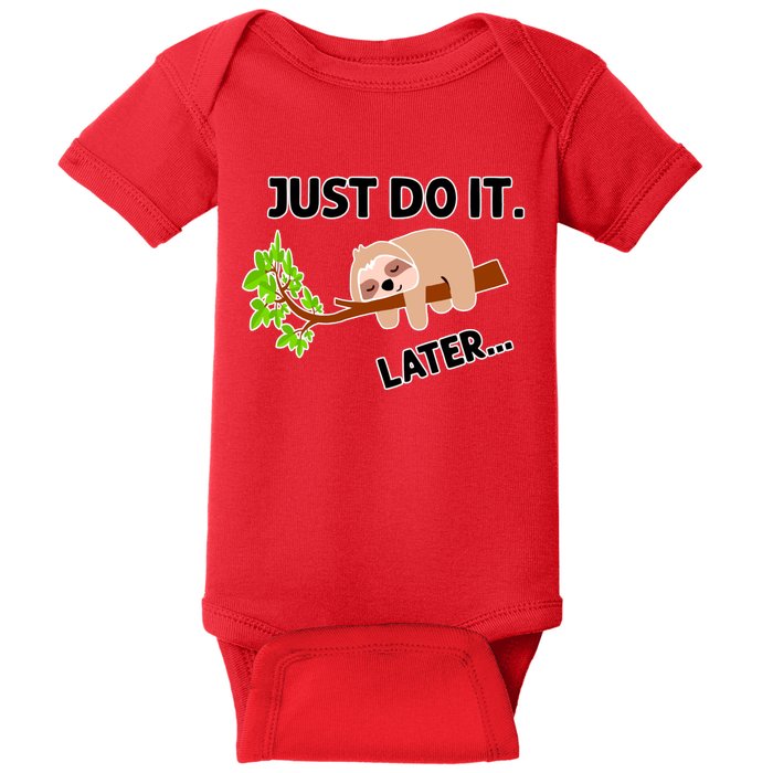 Just Do It Later Funny Lazy Sloth Baby Bodysuit