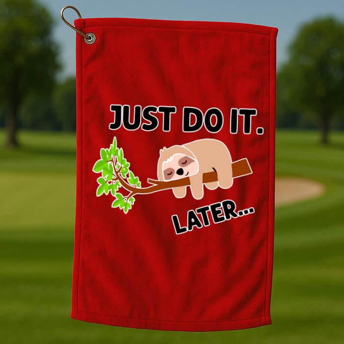 Just Do It Later Funny Lazy Sloth Golf Towel