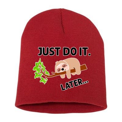 Just Do It Later Funny Lazy Sloth Short Acrylic Beanie