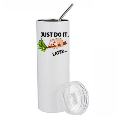 Just Do It Later Funny Lazy Sloth Stainless Steel Tumbler