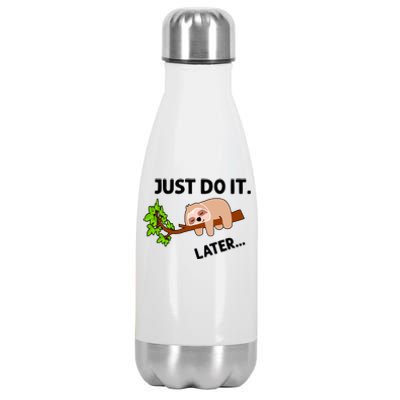 Just Do It Later Funny Lazy Sloth Stainless Steel Insulated Water Bottle