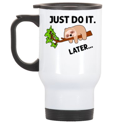 Just Do It Later Funny Lazy Sloth Stainless Steel Travel Mug