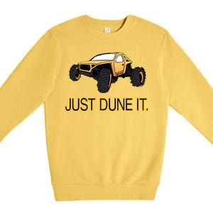 Just Dune It Premium Crewneck Sweatshirt