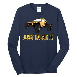 Just Dune It Tall Long Sleeve T-Shirt