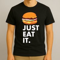 Just Eat It Hamburger Lover  T-Shirt