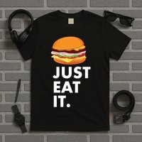 Just Eat It Hamburger Lover  T-Shirt