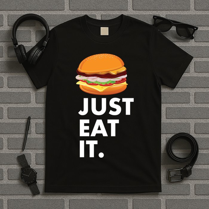 Just Eat It Hamburger Lover  T-Shirt