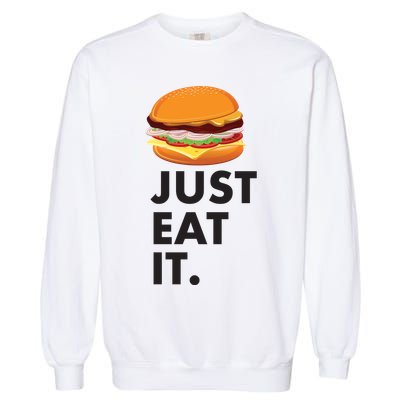 Just Eat It Hamburger Lover  Garment-Dyed Sweatshirt
