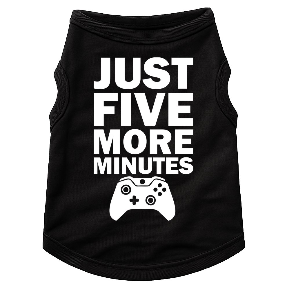 Just Five More Minutes Funny Video Game Doggie Tank