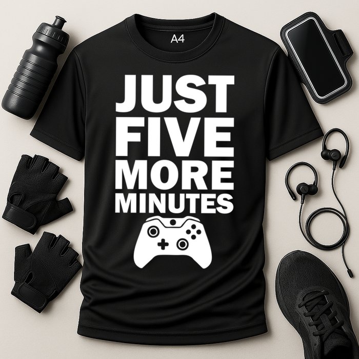 Just Five More Minutes Funny Video Game Performance Shirt