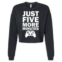 Just Five More Minutes Funny Video Game Cropped Pullover Crew