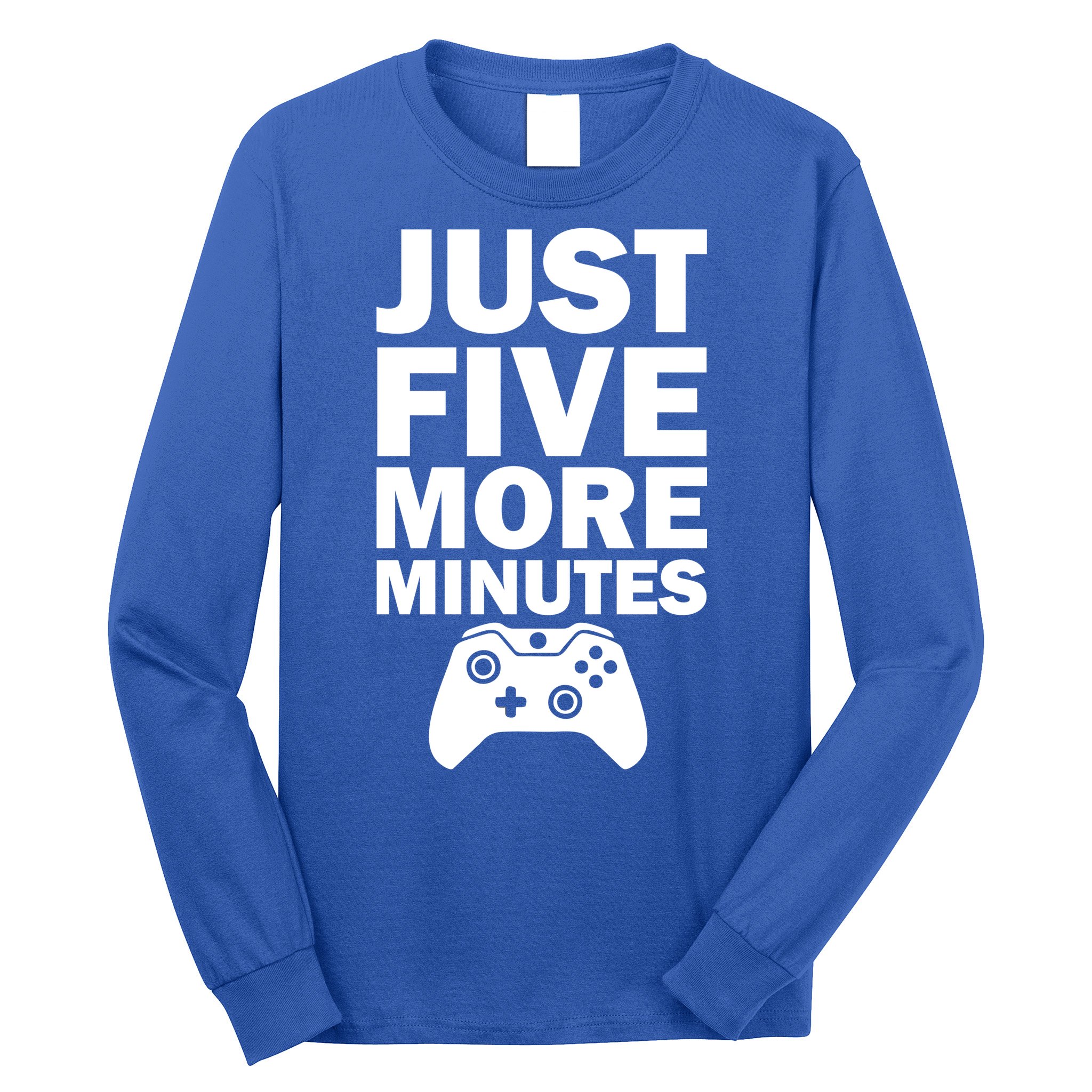 Just Five More Minutes Funny Video Game Long Sleeve Shirt