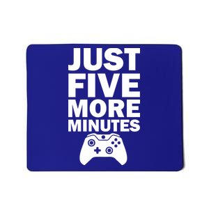 Just Five More Minutes Funny Video Game Mousepad