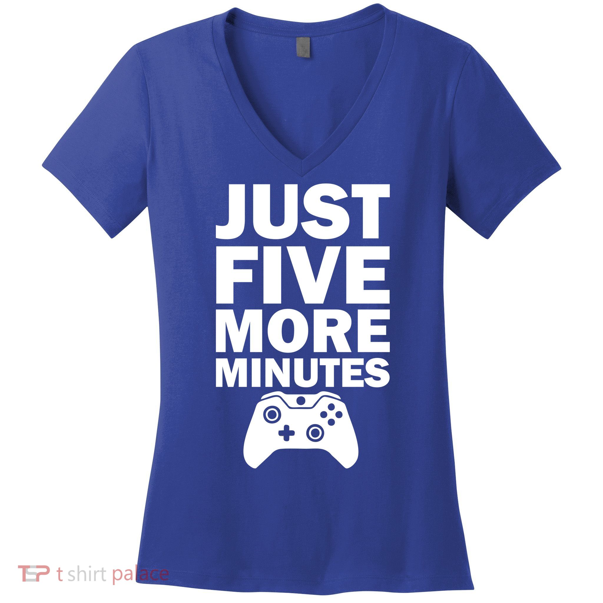 Just Five More Minutes Funny Video Game Women's V-Neck T-Shirt