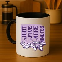 Just Five More Minutes Game Coffee Mug