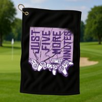 Just Five More Minutes Game Golf Towel