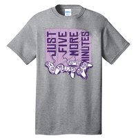 Just Five More Minutes Game Tall T-Shirt