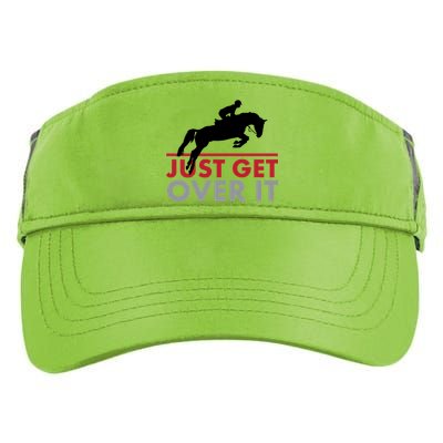 Just Get Over It Funny Horse Riding Adult Drive Performance Visor