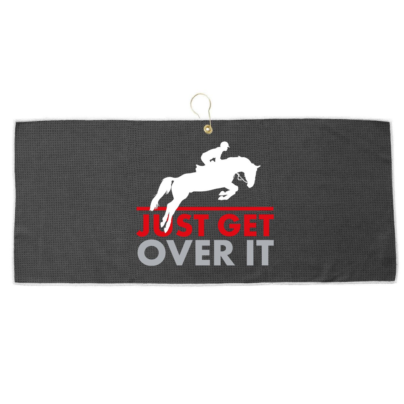 Just Get Over It Funny Horse Riding Large Microfiber Waffle Golf Towel