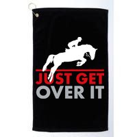 Just Get Over It Funny Horse Riding Golf Towel