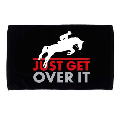 Just Get Over It Funny Horse Riding Microfiber Hand Towel