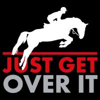 Just Get Over It Funny Horse Riding Cropped Pullover Crew