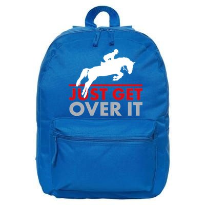 Just Get Over It Funny Horse Riding 16 in Basic Backpack