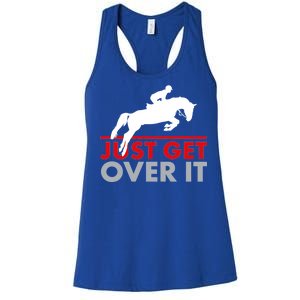 Just Get Over It Funny Horse Riding Women's Racerback Tank