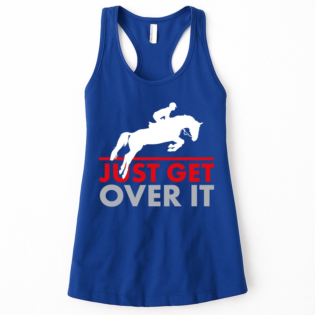 Just Get Over It Funny Horse Riding Womens Tank Top