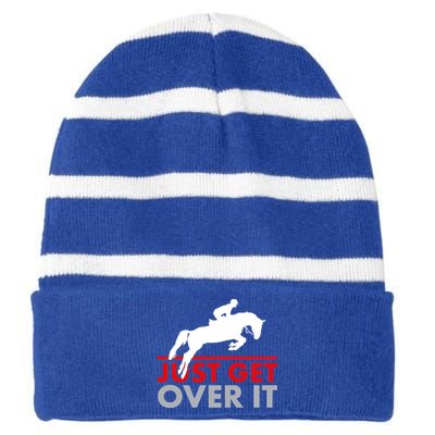 Just Get Over It Funny Horse Riding Striped Beanie with Solid Band