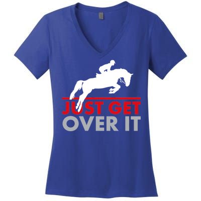 Just Get Over It Funny Horse Riding Women's V-Neck T-Shirt