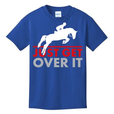 Just Get Over It Funny Horse Riding Kids T-Shirt