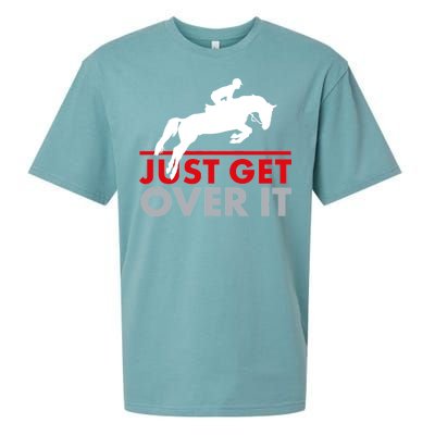 Just Get Over It Funny Horse Riding Sueded Cloud Jersey T-Shirt