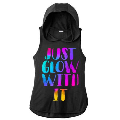 Just Glow With It Funny Retro Ladies PosiCharge Tri-Blend Wicking Draft Hoodie Tank