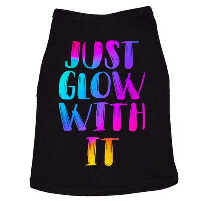 Just Glow With It Funny Retro Doggie Tank