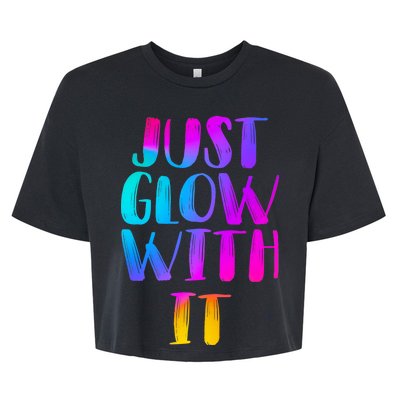 Just Glow With It Funny Retro Bella+Canvas Jersey Crop Tee