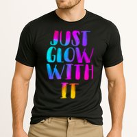 Just Glow With It Funny Retro Performance Shirt