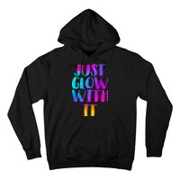 Just Glow With It Funny Retro Hoodie